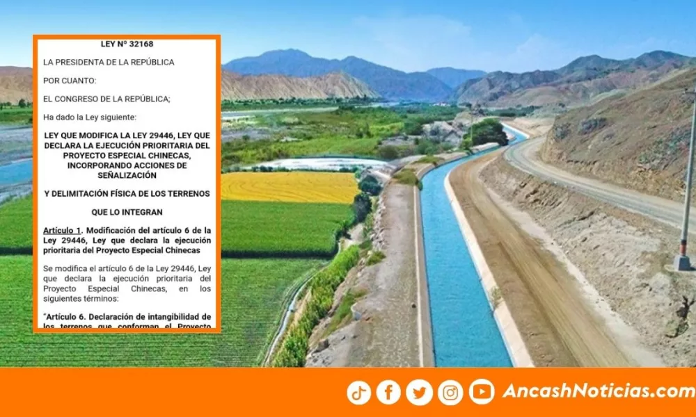 Áncash: Proyecto Chinecas asegura su futuro con nueva ley de protección