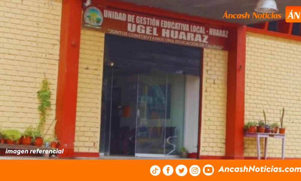 Gerente del Gore confirma cese del administrador de la UGEL Huaraz