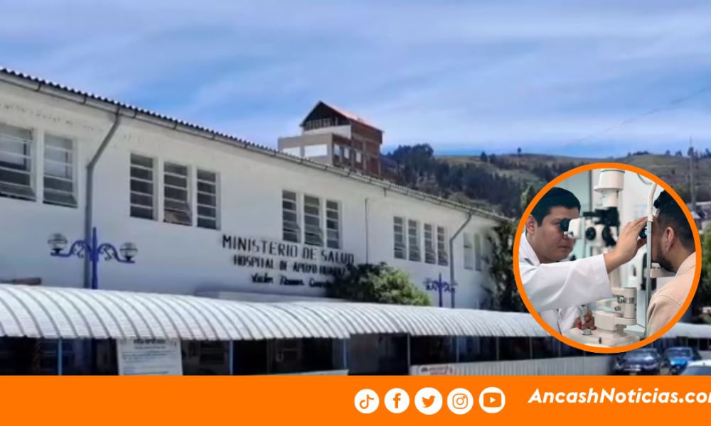Hospital de Huaraz contrata oftalmólogo para atender demanda de pacientes pendientes