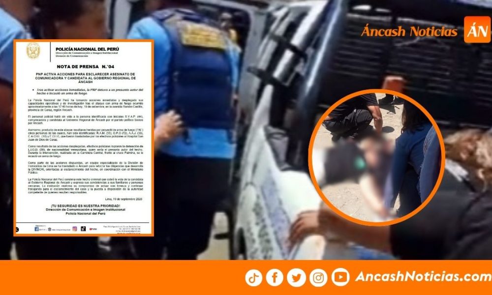 Áncash: PNP despliega operativo tras ataque que causó muerte de candidata en Caraz